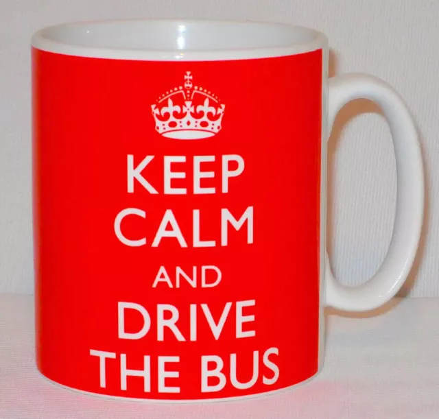 Keep Calm And Drive The Bus Mug Can Personalise Great Coach Minibus Driver Gift