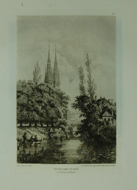 "Notre Dame de Vaux a Chalons sur Marne". Eau forte (erasing). Gourcy, Henri-A