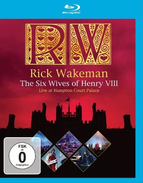 Rick Wakeman: The Six Wives of Henry VIII