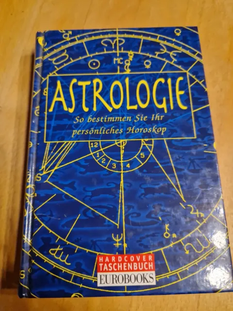 Astrologie - So bestimmen Sie Ihr persönliches Horoskop Hardcover Buch Esoterik