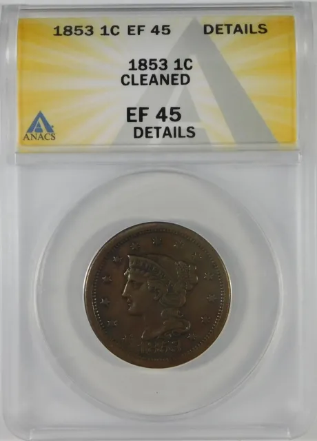 1853 1c Braided Hair Large Cent ANACS XF45 Details