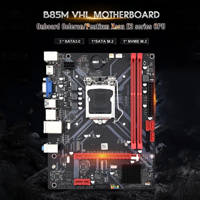 LGA 1150 SUPPORT 2*DDR3 USB3.0 SATA3 NVME Plate Board PC B85M VHL ...