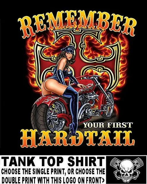 Remember Your First Hardtail Sexy Girl Biker Skull Flames Motorcycle Tank Top 39