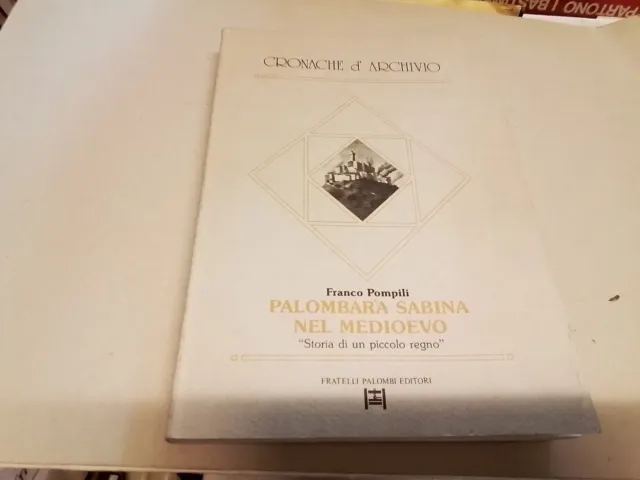 F. POMPILI, PALOMBARA SABINA NEL MEDIOEVO, PALOMBI, 1990, 29o23