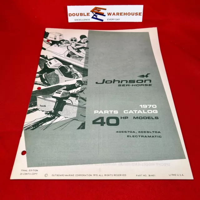 1970 Johnson Sea-Horse 40 HP Electramatic Parts Catalog 384401 OMC Final Edition