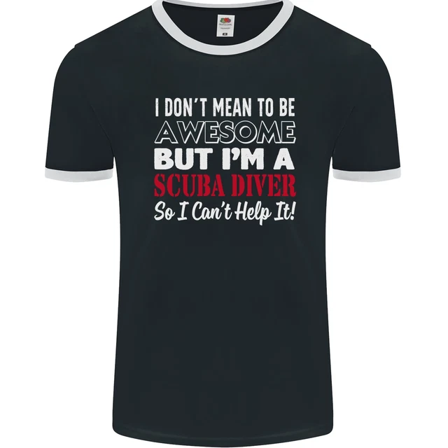 T-shirt da uomo I Dont Mean to Be Im a Scuba Diving Diving FotoL