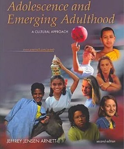 Adolescence and Emerging Adulthood (2nd Edition) Jeffrey Jensen Arnett