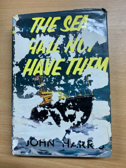 1956 John Harris "The Sea Shall Not Have Them" Ww2 Fiction Hardback Book (P3)