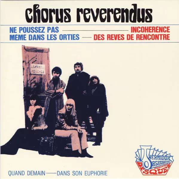 Le Chorus Reverendus - Ne Poussez pas meme 7" (60's French Psych) MINT reissue