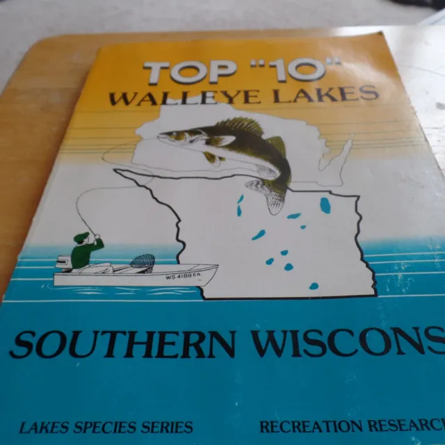Top 10 Walleye Lakes Southern Wisconsin 1981 Fishing Hot Spots book