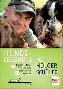 Hundeerziehung mit Holger Schüler: Hunde verstehen ... | Buch | Zustand sehr gut