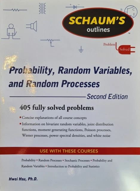 SCHAUM'S OUTLINE OF Probability, Random Variables, and Random Processes ...