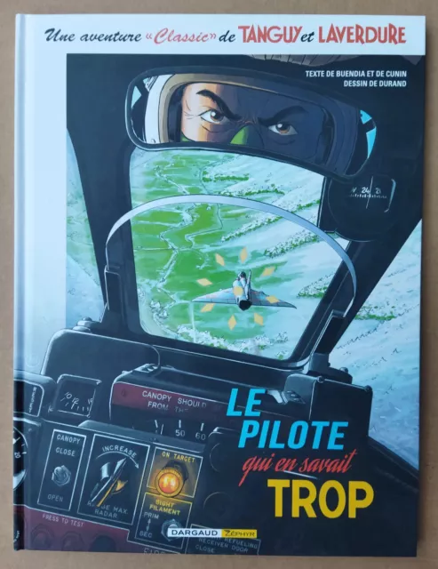 Aventure Classic De Tanguy Et Laverdure (4). Le Pilote Qui En Savait Trop - Eo