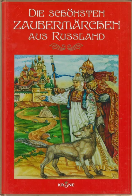 Buch: Die schönsten Zaubermärchen aus Russland. Löschner, Peter, 2006, Krone