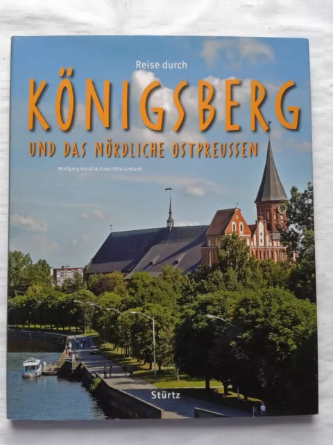 Reise durch Königsberg und das nördliche Ostpreussen Bildband 2012