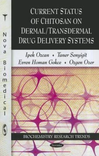 Dermal Paper CURRENT STATUS OF Chitosan on Dermal/Transdermal Drug Delivery Systems ...