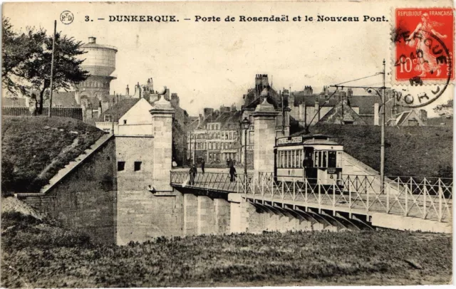 CPA DUNKERQUE - Porte de ROSENDAEL et le Nouveau Pont (205342)