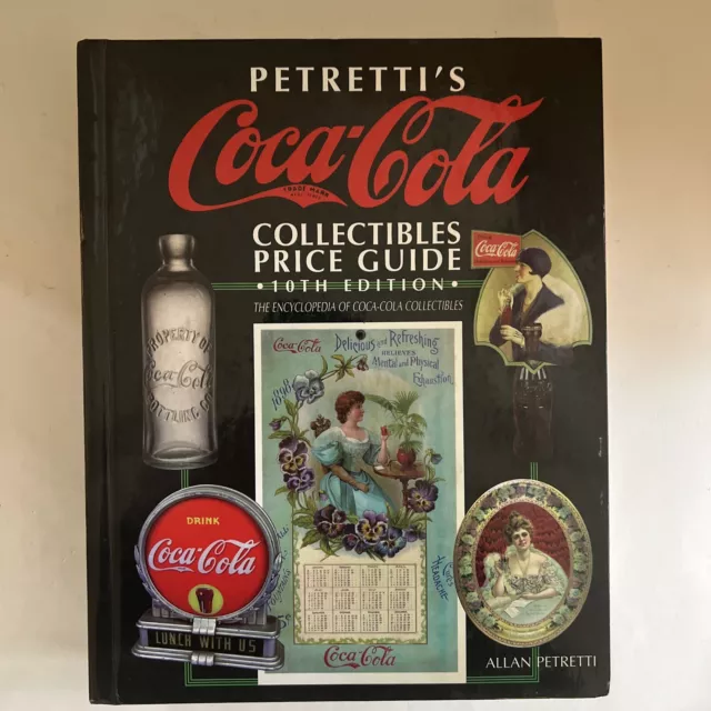 Petretti's Coca Cola Collectibles Price Guide 10th Edition Encyclopedia Book