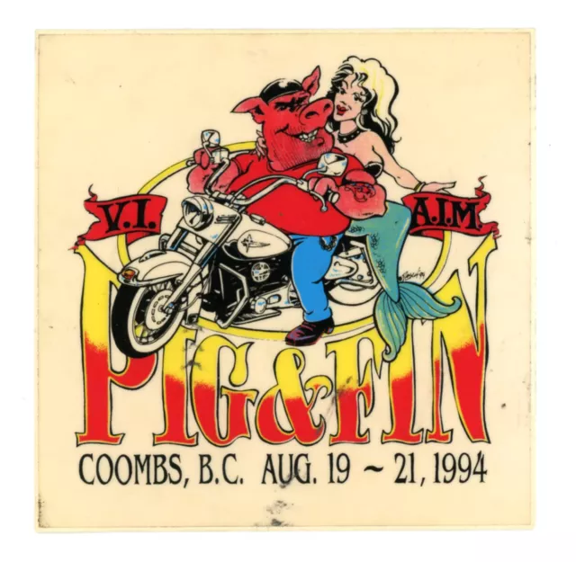 Pig & Fin, Coombs, Bc (1994) Promotional Sticker ~ Vancouver Island A.i.m. Ride Pig & Fin, Coombs, Bc (1994) Promotional Sticker ~ Vancouver Island A.i.m. Ride
