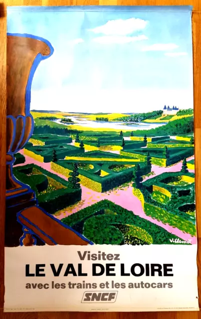 AFFICHE ORIGINALE ANCIENNE SNCF 1967 de VILLEMOT :  VISITEZ LE VAL DE LOIRE