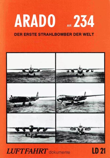 Pawlas, Karl R.: Luftfahrt-Dokumente, Band I: ARADO AR 234 - Der erste Strahlbom