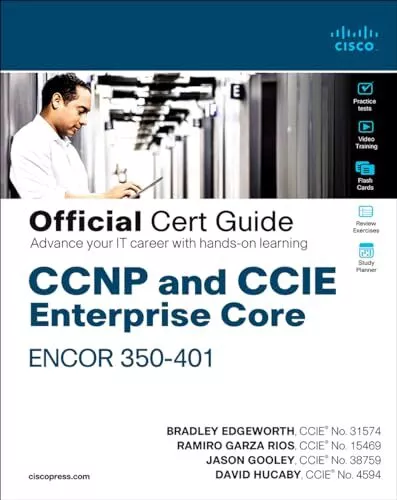 CCNP and CCIE Enterprise Core ENCOR 3..., Gooley, Jason