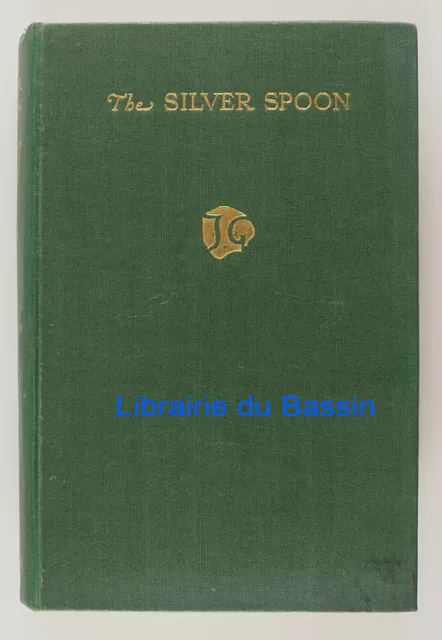 The Silver Spoon John Galsworthy 1926