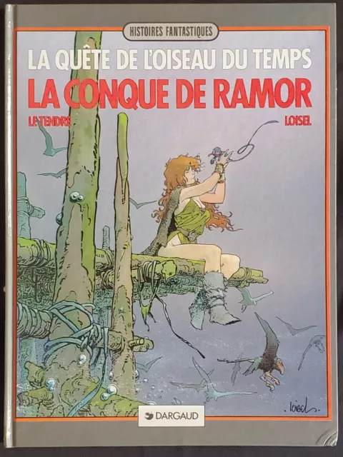 Quête de l'Oiseau du Temps 01 La Conque de Ramor par Loisel Dargaud 1994 BE