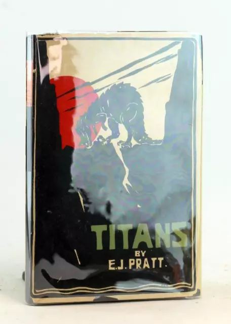 E J Pratt Signed 1st Ed 1926 Titans 2 Poems Newfoundland Canadian Poet HC w/DJ