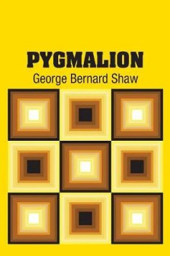 Pygmalion by George Bernard Shaw