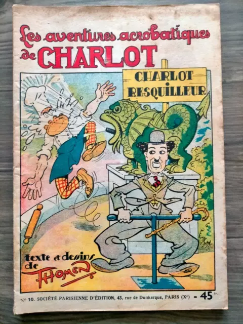 ALBUM BD THOMEN LES AVENTURES ACROBATIQUES DE CHARLOT n° 10 resquilleur 1948