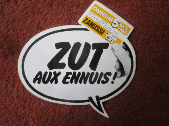 Autocollant Sticker Aufkleber Zanussi Electromenager Zut Aux Ennuis Belgique