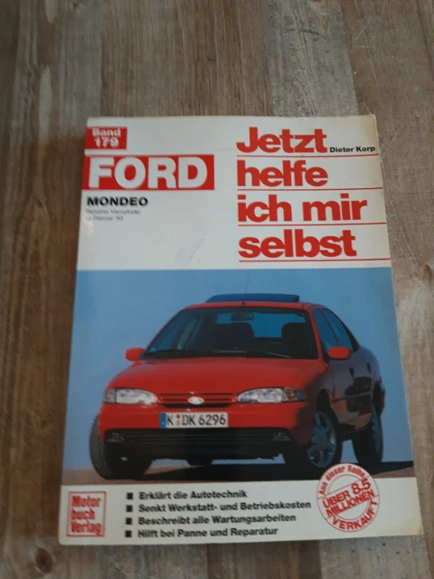 Reparaturanleitung Ford Mondeo Benziner Vierzylinder ab 93 Schräg Stufenheck Kom