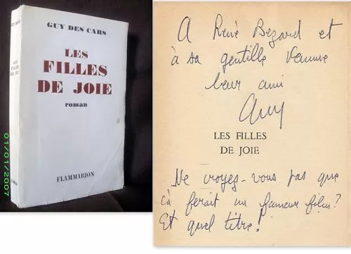 «LES FILLES DE JOIE» Guy Des Cars 1ère Ed. 1959 envoi au Producteur René BEZARD