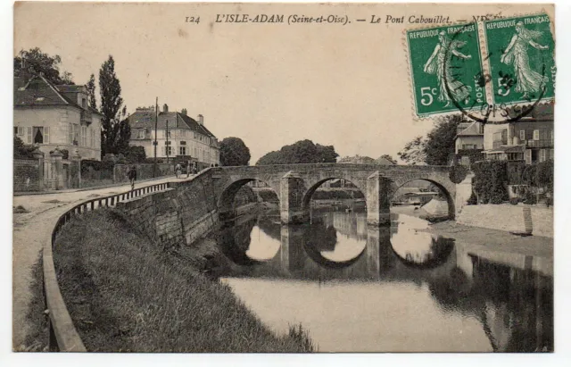 l' ISLE ADAM - Val d' Oise - CPA 95 - le pont Cabouillet