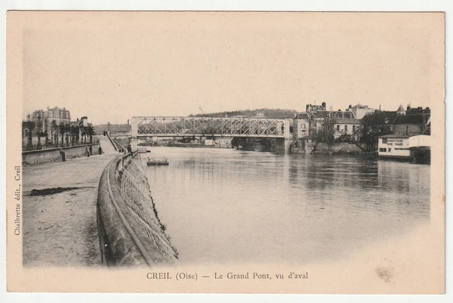 CREIL - Oise - CPA 60 - le grand Pont vue d' aval