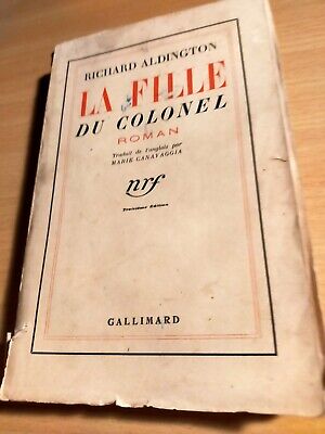 la fille du colonel - Richard ALDINGTON - livre de 1935 de 316 pages GALLIMARD