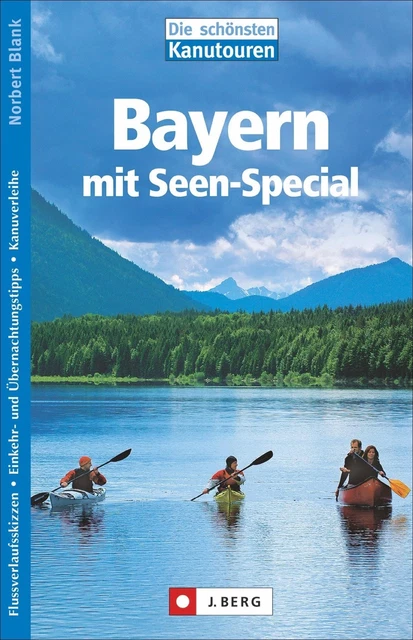 Blank  Norbert. Die schönsten Kanutouren in Bayern. Taschenbuch