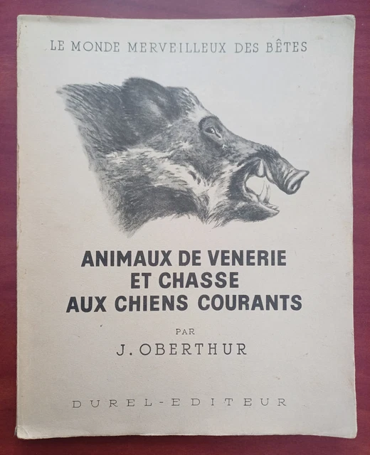 Gibiers de notre pays. La fôret et ses Hôtes. Tomos I y II von OBERTHUR
