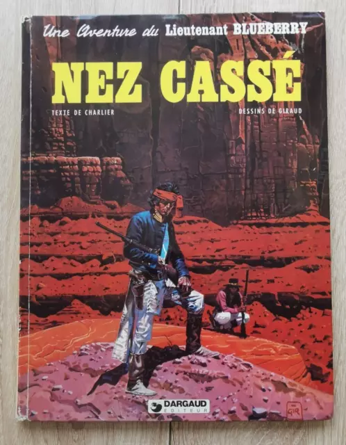 Blueberry ** Tome 21 (18) Nez Casse **  Eo 1980 Charlier/Giraud