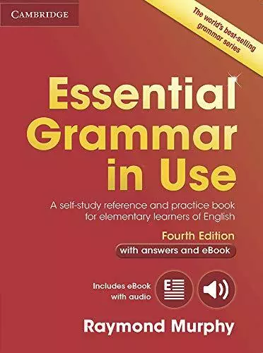 Essential Grammar in Use with Answers and Interactive eBook: A Self-Study Ref.