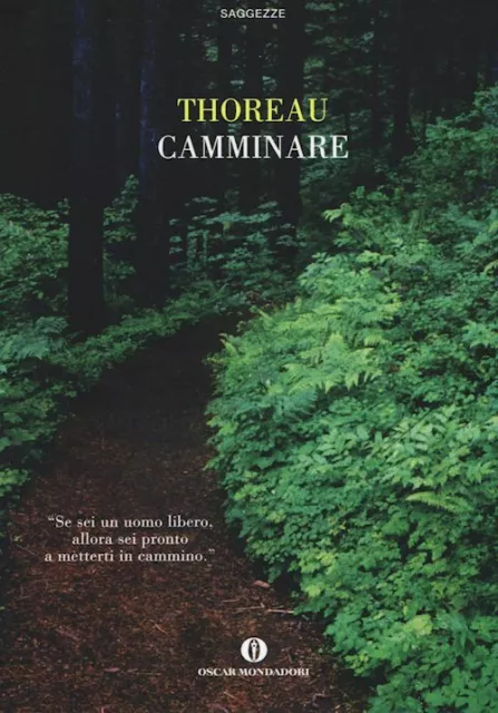 Camminare  - Thoreau Henry D. - Mondadori