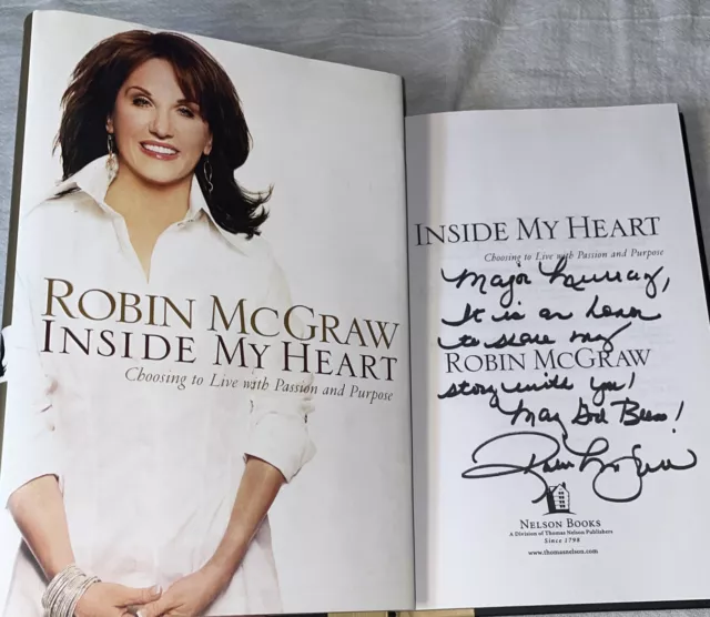 SIGNED INSIDE MY HEART Book Robin McGraw Inscribed To A Mayor HC DJ DR. Phil