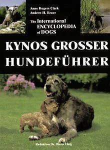 KYNOS GROSSER HUNDEFÜHRER; The International Encyclopedia o... Livre