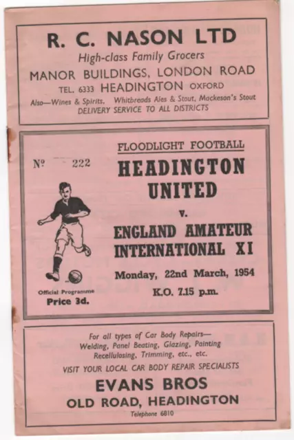 Headington United V England Amateur X1 1953-54 Floodlight Friendly March 22 1954