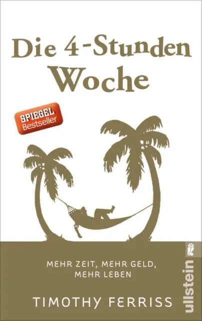 Die 4-Stunden-Woche | Timothy Ferriss | deutsch | The 4-Hour Workweek