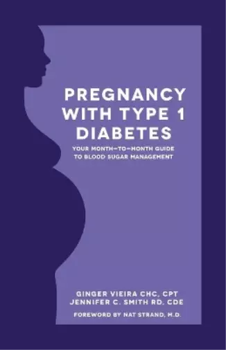 Ginger Vieira Jennifer Smith Cde Pregnancy with Type 1 Diabetes (Poche)