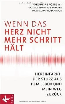 Wenn das Herz nicht mehr Schritt hält: Herzinfarkt: Der ... | Buch | Zustand gut
