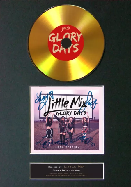 LITTLE MIX Glory Days Mounted Signed Autograph GOLD CD Print A4 #174