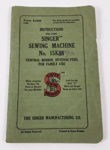 Vintage Singer Sewing Machine No. 15K88 Manual Printed in Great Britain